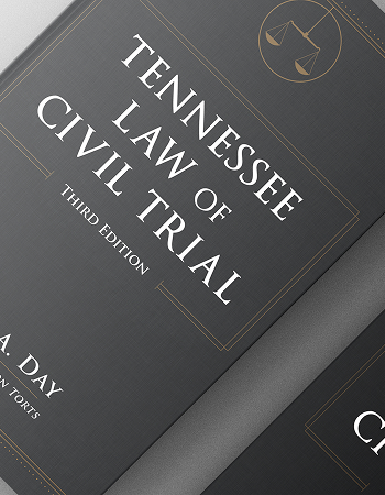 Tennessee Law of Civil Trial
