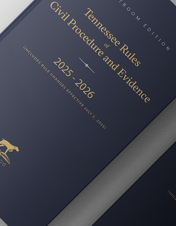 Tennessee Rules of Civil Procedure and Evidence