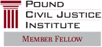 Pound Civil Justice Institute - Member Fellow